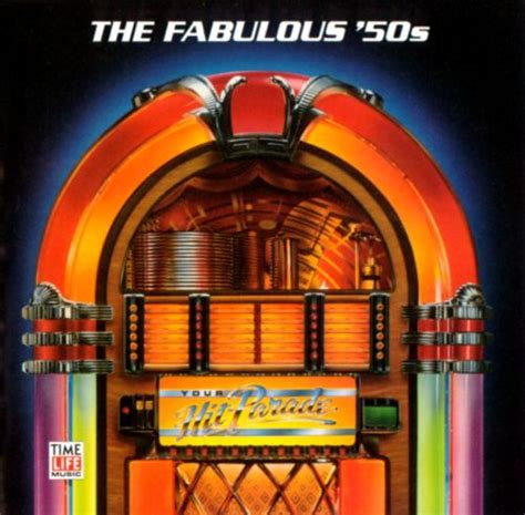 Your Hit Parade The Fabulous 50s Various Artists