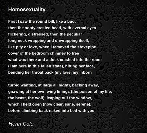 homosexuality homosexuality poem by henri cole