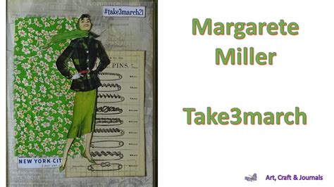 margarete miller takemarch collage youtube