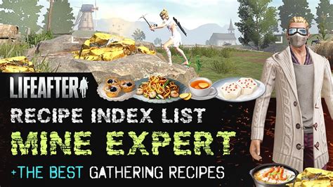 lifeafter recipe index list miner youtube