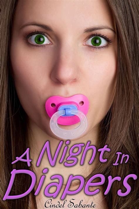 A Night In Diapers Abdl Age Play Kindle Edition By Sabante Cindel