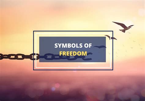 powerful symbols  represent freedom   origins