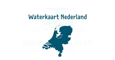waterkaart nederland binnenvaart kennis