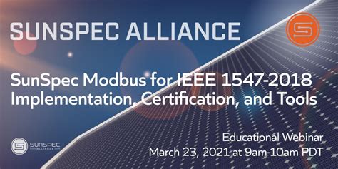 sunspec modbus for ieee 1547 2018 implementation certification and