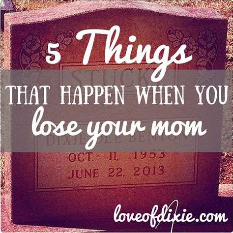 5 things that happen when you lose your mom love of dixie lauren flake