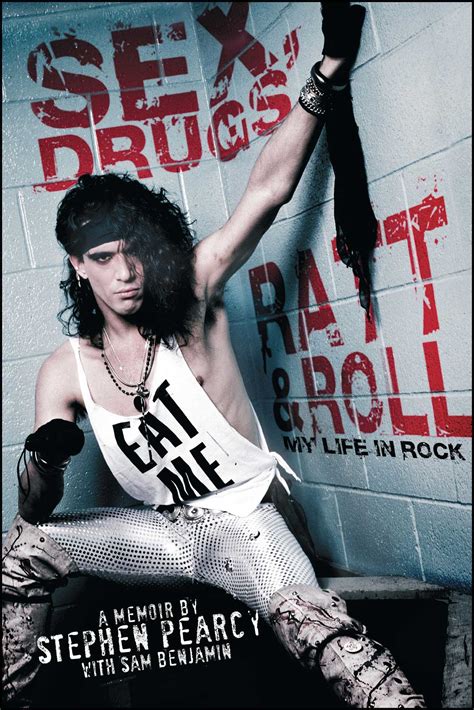 sex drugs ratt and roll book by stephen pearcy sam