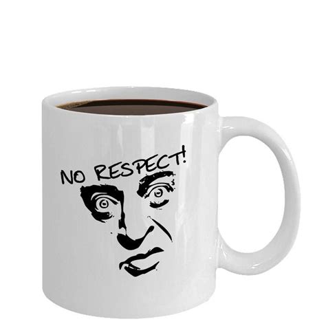 rodney dangerfield no respect quotes my quotes