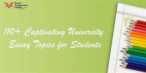 explore engaging university essay topics inspiring ideas