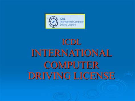 icdl international computer driving license powerpoint