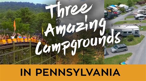 amazing campgrounds  pennsylvania youtube