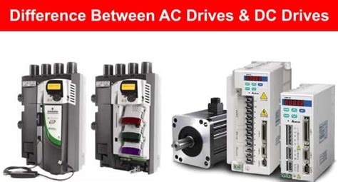difference  ac drives  dc drives