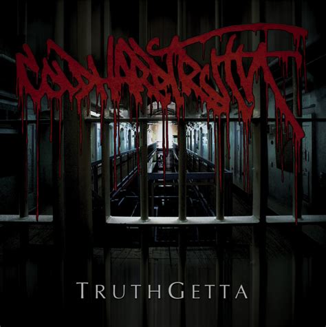 cold hard truth mit neuem album truthgetta away from life