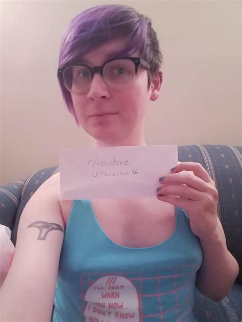 34 trans non binary they she do your worst roastme