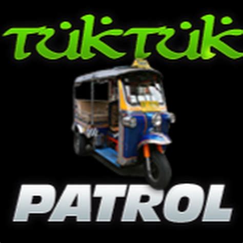 tuktuk patrol youtube