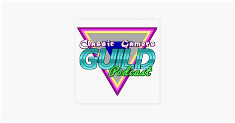 ‎the classic gamers guild podcast back in 1987 the year in gaming