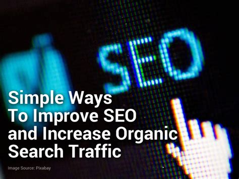 simple ways  improve seo increase organic search traffic hotskills