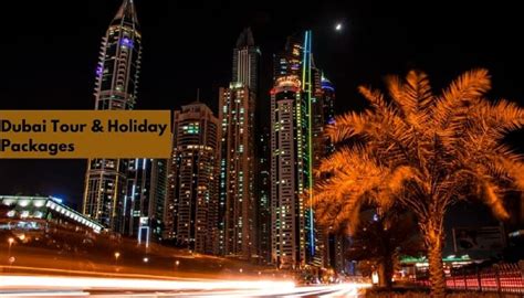 dubai packages book dubai  holiday packages cychacks