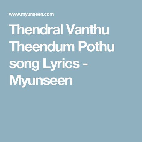 thendral vanthu theendum pothu song lyrics myunseen song lyrics lyrics songs