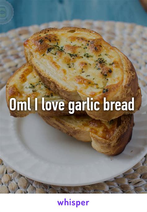 yeah sex is cool but have you ever tried garlic bread