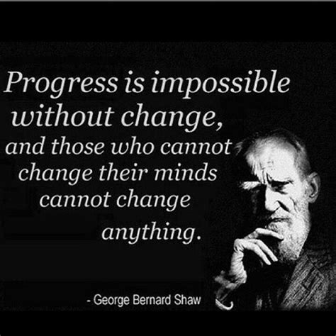 change  mind   change  george bernard shaw quotes george