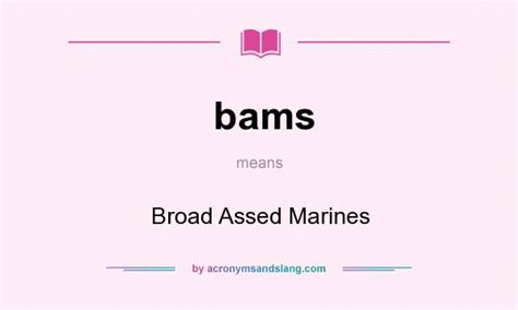 Bams Broad Assed Marines In Undefined By
