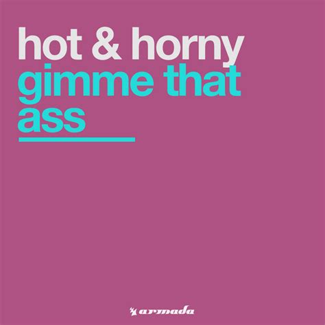 Hot And Horny Spotify