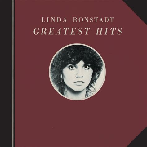 Greatest Hits Compilation By Linda Ronstadt Spotify