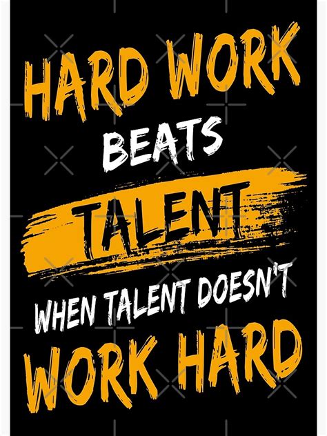 hard work beats talent gym quote poster  sale  kleynard redbubble