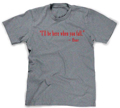 Funny Quotes Shirt Mens Tee Humorous Sayings Tshirt Large