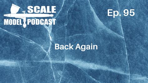 ep  scale model podcast