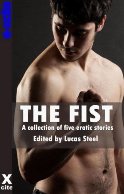 the fist a collection of gay erotic stories by g richards nook book
