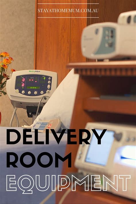 Delivery Room Equipment Stay At Home Mum
