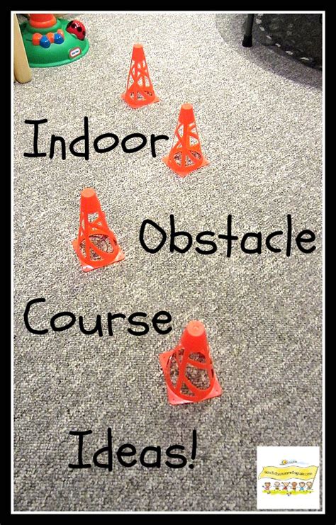 indoor obstacle  ideas   ages   run  home daycare