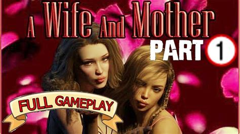 a wife and mother part 1 youtube