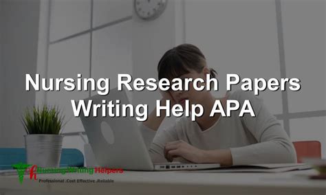 nursing research papers writing   nursing writing helpers