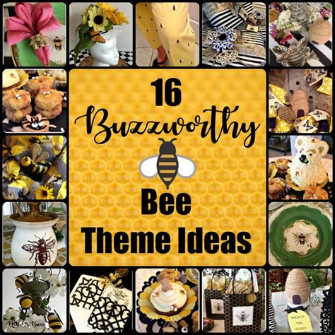 buzzworthy bee theme ideas debbees buzz