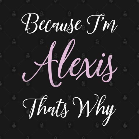 alexis personalized name t woman girl pink thats why girl hoodie