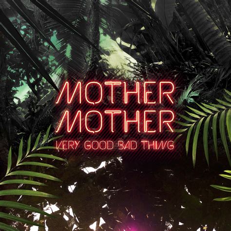 mother mother  good bad  lyrics genius lyrics