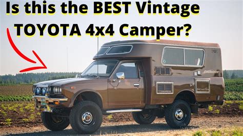ultimate vintage toyota  truck camper  chinook  simply    kind youtube