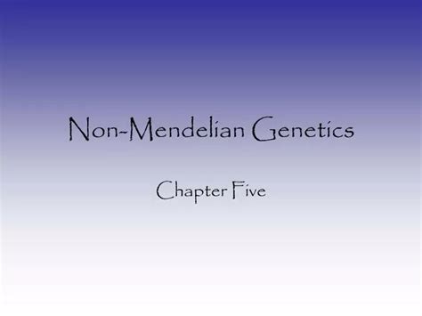 Ppt Non Mendelian Genetics Powerpoint Presentation Free Download