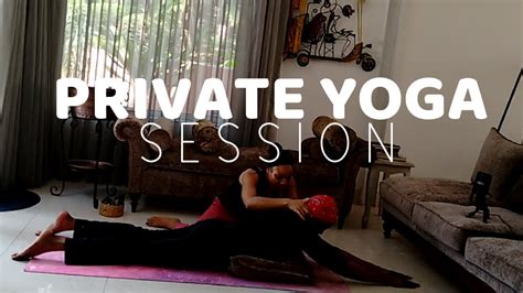 private yoga session real yoga class youtube