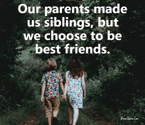 120 Siblings Quotes Brother Quotes About Siblings – Boom Sumo