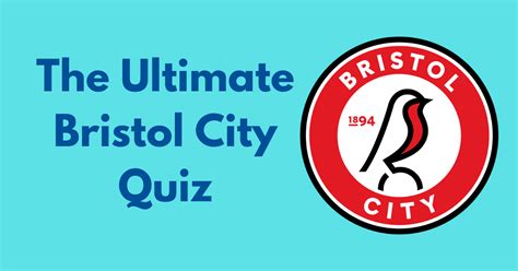 ultimate bristol city fc quiz football league fan club