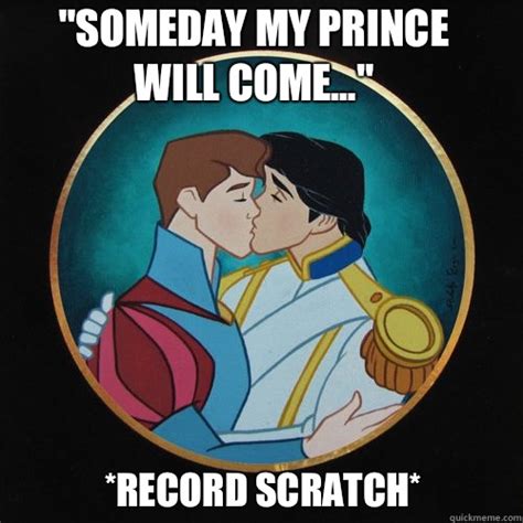 someday my prince will come record scratch gay disney quickmeme
