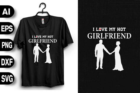 I Love My Hot Girlfriend Graphic By Svgdecor · Creative Fabrica