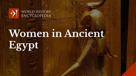 The Role And Lives Of Women In Ancient Egypt Youtube