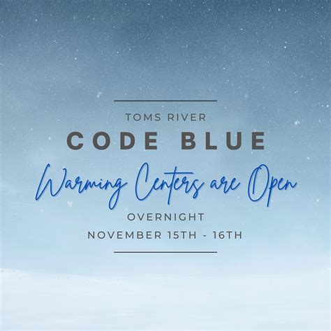code blue   effect  november    tomsriverorg
