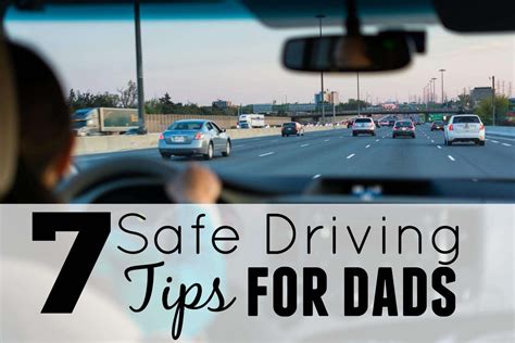 5 Safe Driving Tips For Dads Thedadsnet