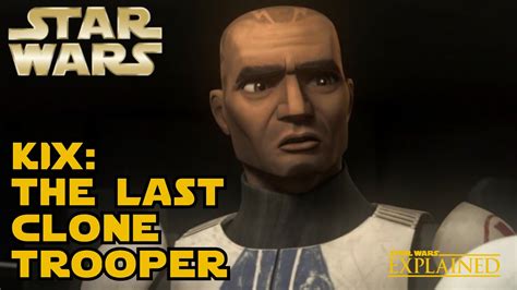 kix   clone trooper canon star wars explained
