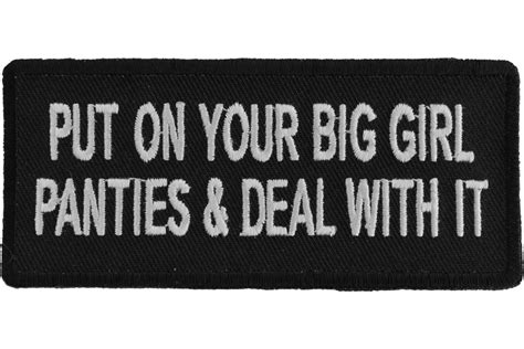 put on your big girl panties and deal with it patch funny patches